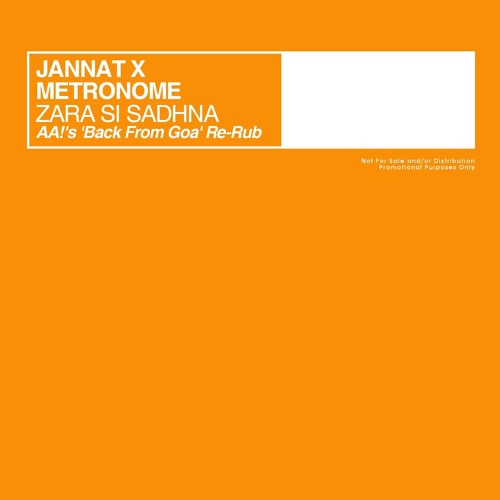 Jannat X Metronome - Zara Si Sadhna (AA!'s 'Back From Goa' Re - Rub)