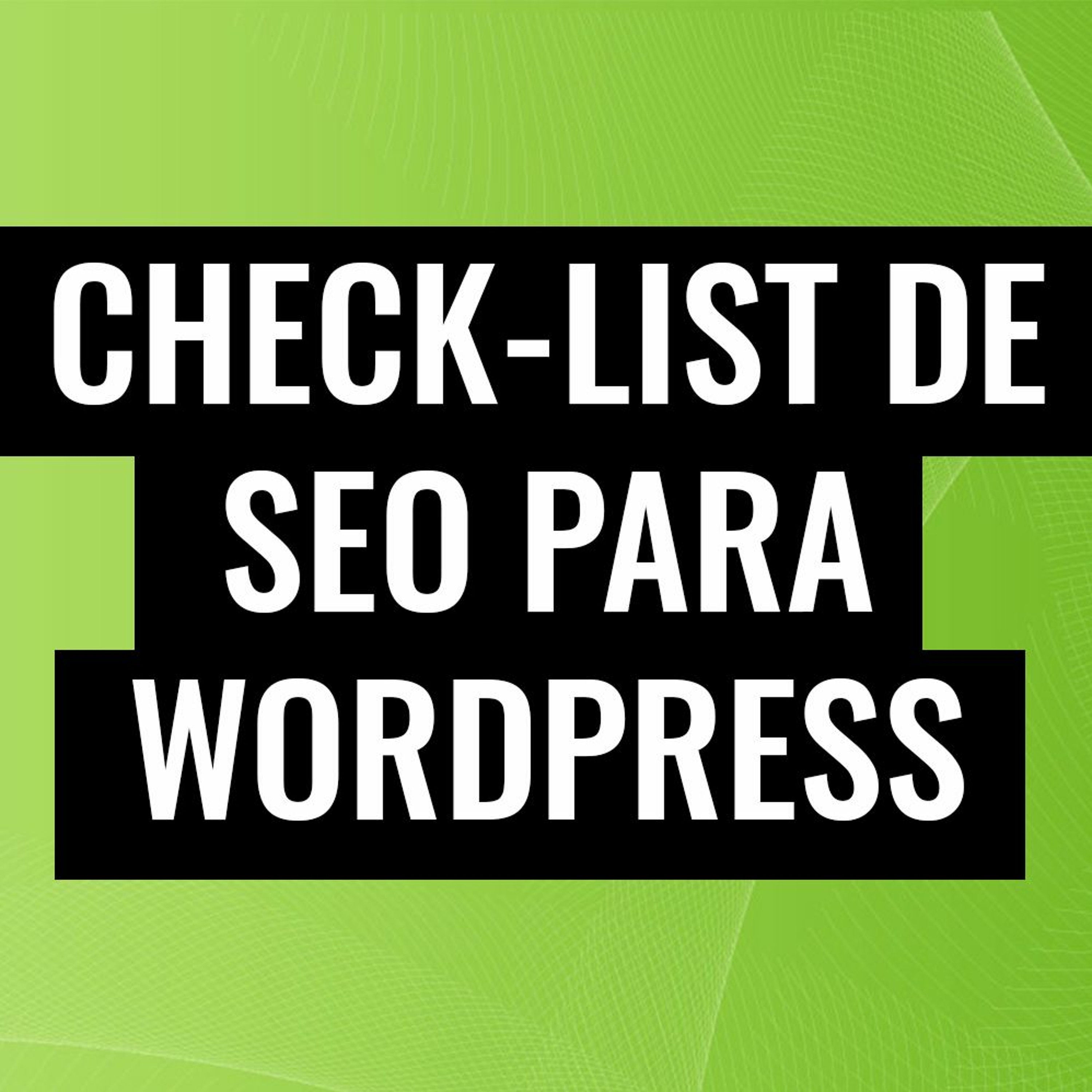 Check-List SEO WordPress 2017 episode artwork