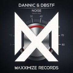 Dannic & DBSTF - Noise (Radio Edit) <OUT NOW>