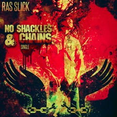 NO SHACKLES & CHAINS