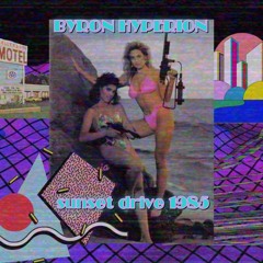 Sunset Drive 1985