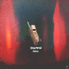 Telephone Calls (Prod. @XavieSnaps)