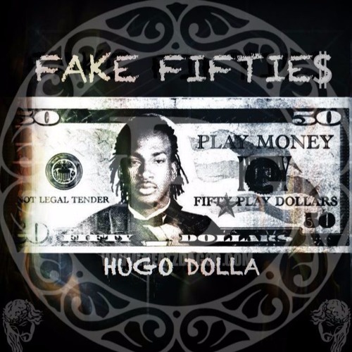 Hugo Dolla - Fake Fiftie$