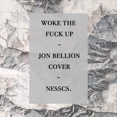 woke the fuck up - jon bellion cover