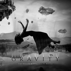 Cat Dealers & Evokings - Gravity (Original Mix)