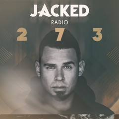 Afrojack presents JACKED Radio - 273