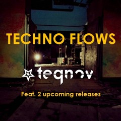 TECHNO FLOWS - Winter 2017 - [FEAT NEW TEQNOV RELEASES]