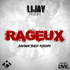 Lijay - Rageux [SavageBass Riddim by DJ LIVIO]