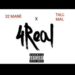 4Real- 32 MANE x TALL MAL