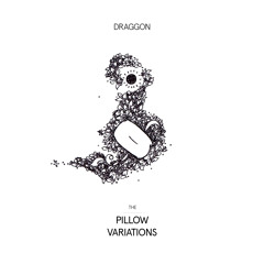 The Pillow Variations, Part 2