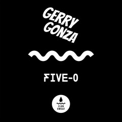Gerry Gonza - Five O (Original Mix)[Club Sweat]
