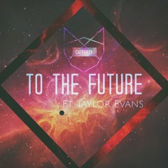 Cat Party- To The Future ft. Taylor Evans