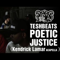 TeshBeats - Poetic Justice (Kendrick Lamar Acapella)