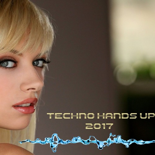 Techno Hands Up 2017 - Set Happy New Year - Techno Vocal & Techo Trance - Dj Nava