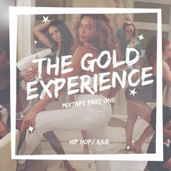 The Gold Experience Mixtape Part One