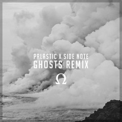 Palastic feat. LissA - Side Note (GHOSTS Remix)