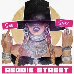 Reggie Street - She Slay (Prod. By @1SavageBeats)