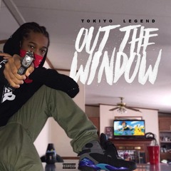 OUT THE WINDOW - Tokiyo Legend X Zay Tigg