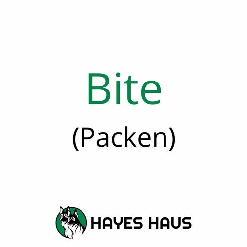 How to Say Bite in German (Packen)
