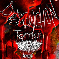 Dysfunction - Torment (DEATHGASM rmx) competition Winner :)
