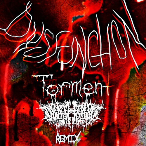 Dysfunction - Torment (DEATHGASM rmx) competition Winner :)