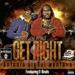Get Right by Antonio BigBoi Montana featuring C-Beals