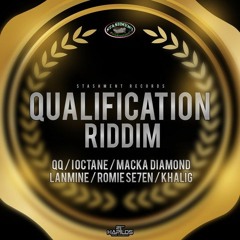 Qualification Riddim Mix (July 2016)Stashment Records