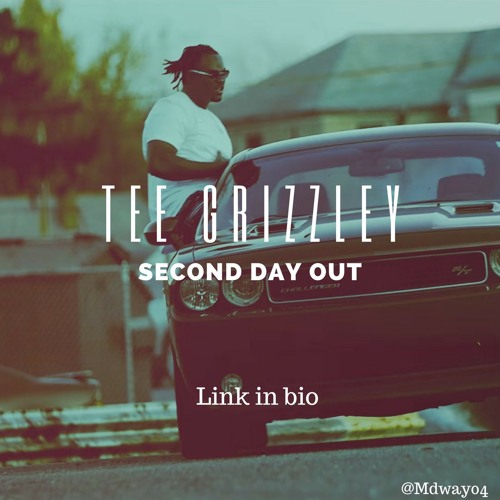 Tee Grizzley - Second Day Out
