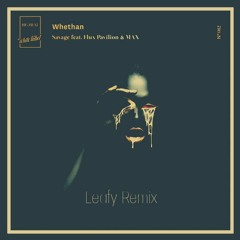 Whethan - Savage (Feat. Flux Pavilion & Max) (Leafy Remix)