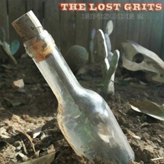 Lost Grits - episode 2 - Mix