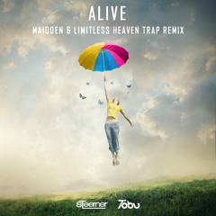 Steerner & Tobu - Alive (Maidden & Limitless Heaven Trap Remix)