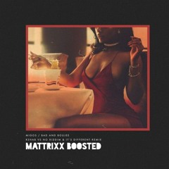 Migos - Bad And Boujee (R3HAB Vs No Riddim & It's Different Remix) [Mattrixx Boosted]