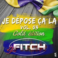 Depose Ca La Vol.03 - Dj Fitch C.D.G