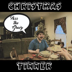 Christmas Tinner (ft. Yung Gravy)