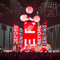 ACT 5 (Interlude/ Sweet Dreams / Kill Em With Kindness / I Want To You Know / Revival [Remix])