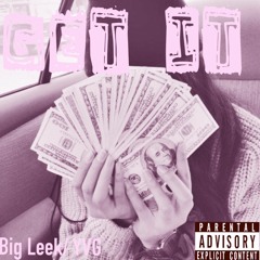 Get It Ft. Yvng Gibz (Prod. ericB)