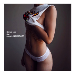 like me (prod. NACBEATS)