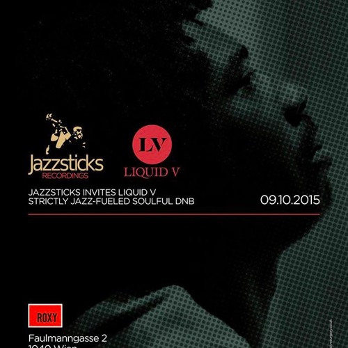 Bryan Gee Roxy Vienna Liquid V versus  Jazzsticks Night