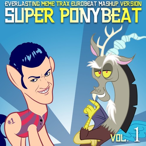 It's Discord, but he's Number One (LazyTown vs. Eurobeat Brony)