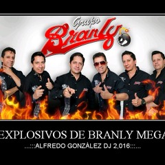 Los Explosivos de Branly MegaMix [Cumbias Chapinas Mix 2,016 ]By Alfredo González DJ
