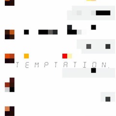 Temptation ( Prod. By ROB.DINERO$)