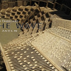 The Wave ft Jayln