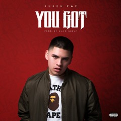 You Got (Prod By Wavo)