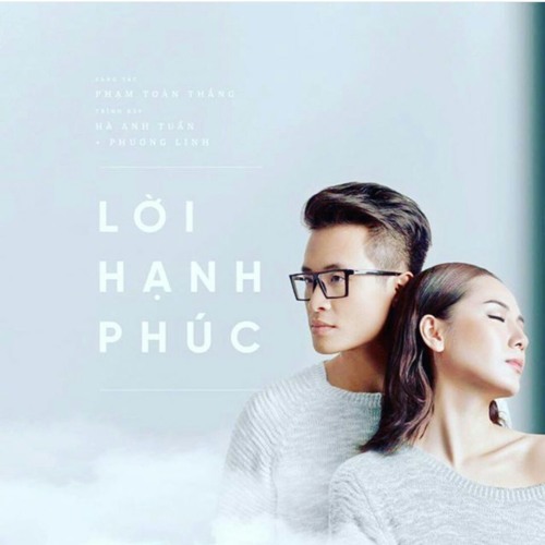Lời Hạnh Phúc - Hà Anh Tuấn, Phương Linh