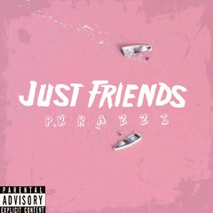 Just Friends (Prod. by Beatz Era)