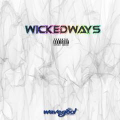 WickedWays (feat. Kadeeik) (Prod. by Lambeau)