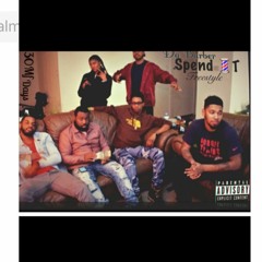 For Tha Gang (Spend It Freestyle)  *Bonus*