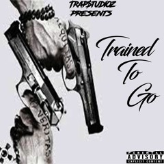 Ghost -Trained To Go(prod. By Foreign Made It)