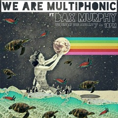 Guest mix for the "We Are Multiphonic" radio show