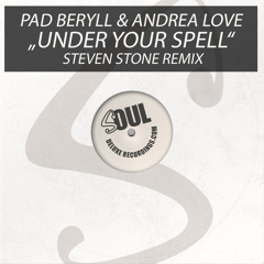 Pad Beryll & Andrea Love - Under Your Spell - Steven Stone Remix (Snippet)